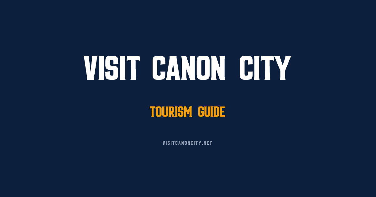 Canon City Events & Royal Gorge Festivals